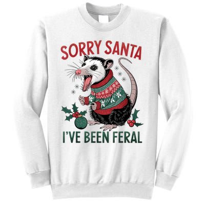 Sorry Santa IVe Been Feral Funny Feral Opossum Christmas Sweatshirt