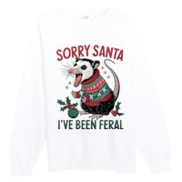 Sorry Santa IVe Been Feral Funny Feral Opossum Christmas Premium Crewneck Sweatshirt