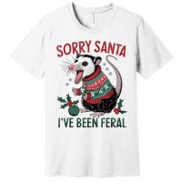 Sorry Santa IVe Been Feral Funny Feral Opossum Christmas Premium T-Shirt