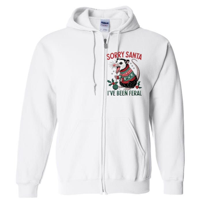 Sorry Santa IVe Been Feral Funny Feral Opossum Christmas Full Zip Hoodie