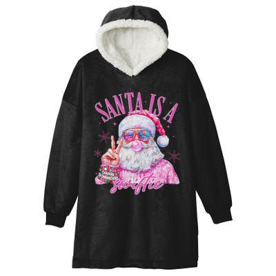 Sunglasses Santa Is A Swifty Santa Christmas Hooded Wearable Blanket