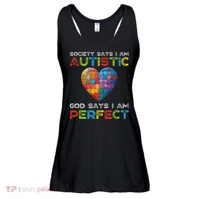 Society Says Im Autistic God Says Im Perfect Autism Ladies Essential Flowy Tank