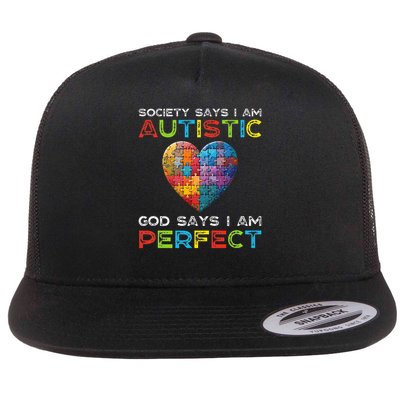 Society Says Im Autistic God Says Im Perfect Autism Flatbill Hat