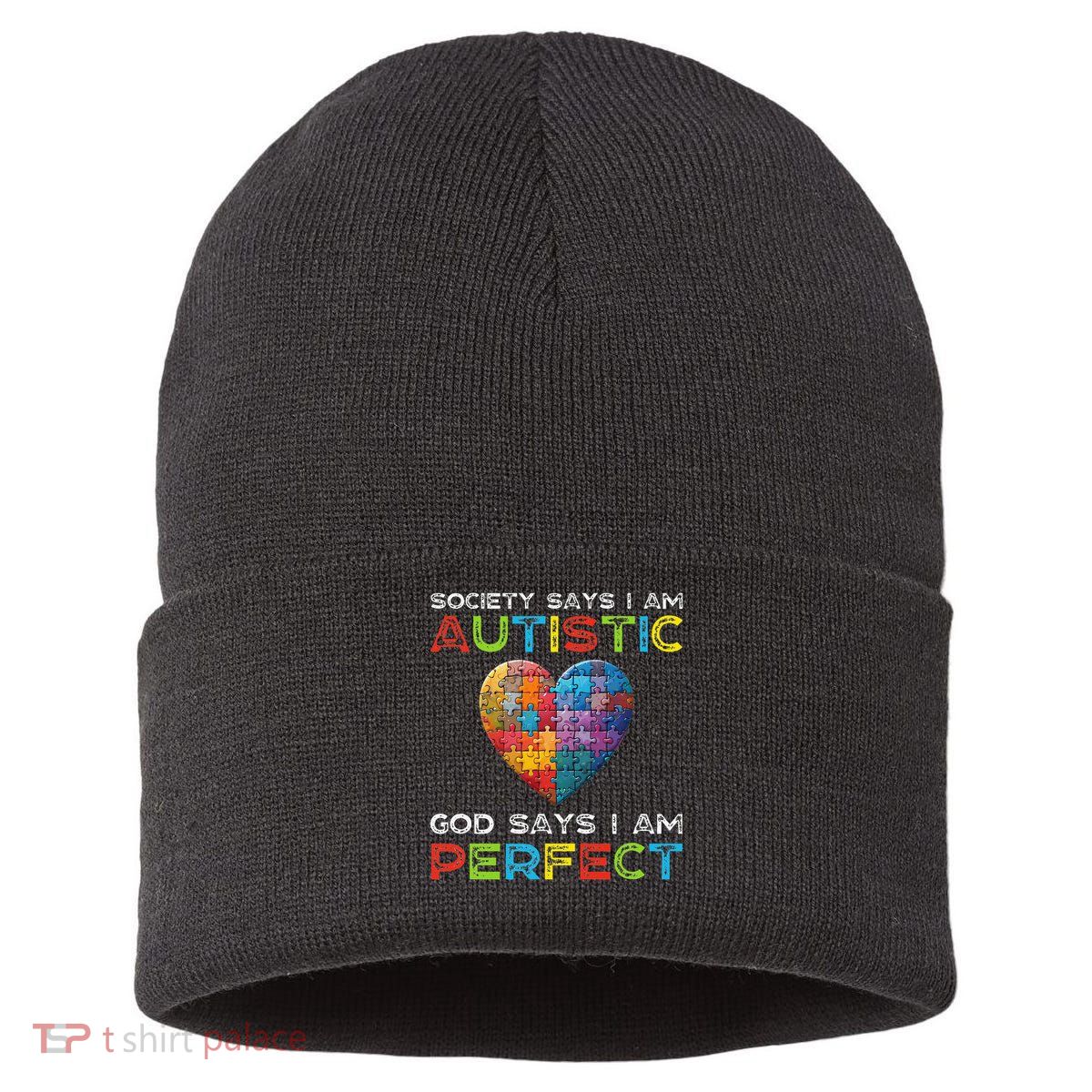 Society Says Im Autistic God Says Im Perfect Autism Sustainable Knit Beanie