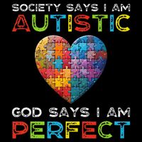 Society Says Im Autistic God Says Im Perfect Autism Full Zip Hoodie