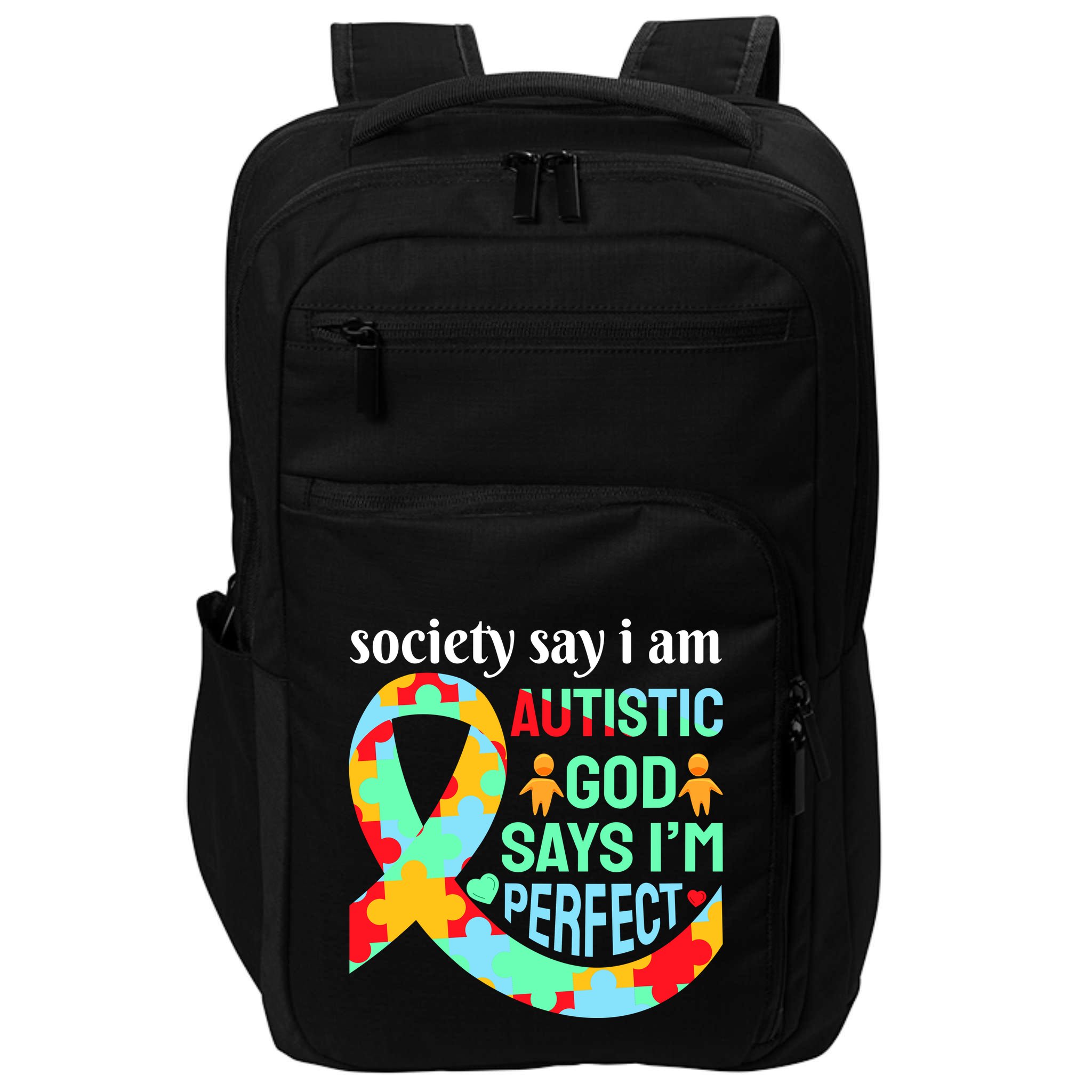 Society Say I Am Autistic God Says I'm Perfect Autism Awareness Impact Tech Backpack