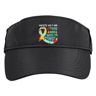 Society Say I Am Autistic God Says I'm Perfect Autism Awareness Adult Drive Performance Visor