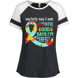 Society Say I Am Autistic God Says I'm Perfect Autism Awareness Enza Ladies Jersey Colorblock Tee