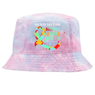 Society Say I Am Autistic God Says I'm Perfect Autism Awareness Tie-Dyed Bucket Hat