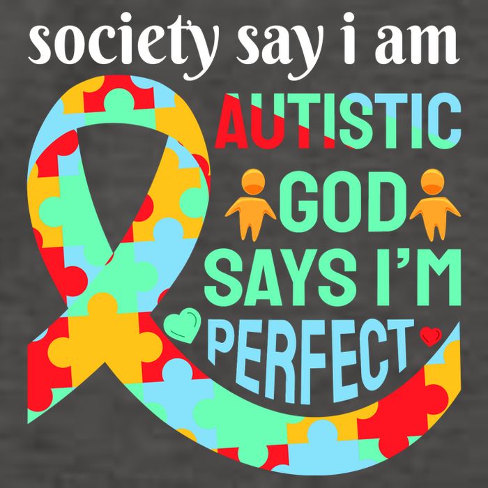 Society Say I Am Autistic God Says I'm Perfect Autism Awareness Vector Backpack