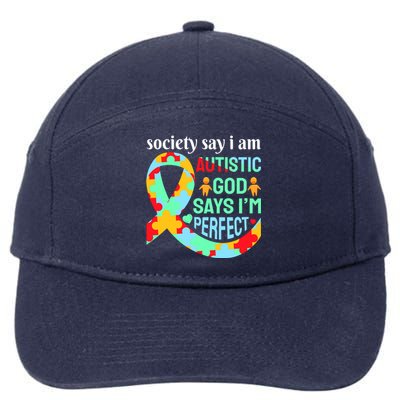 Society Say I Am Autistic God Says I'm Perfect Autism Awareness 7-Panel Snapback Hat