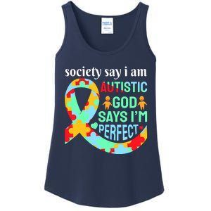 Society Say I Am Autistic God Says I'm Perfect Autism Awareness Ladies Essential Tank