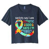 Society Say I Am Autistic God Says I'm Perfect Autism Awareness Women's Crop Top Tee