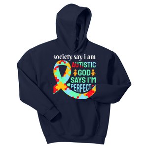 Society Say I Am Autistic God Says I'm Perfect Autism Awareness Kids Hoodie