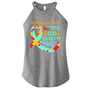 Society Say I Am Autistic God Says I'm Perfect Autism Awareness Women's Perfect Tri Rocker Tank