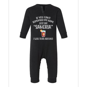 Say Sangria I Will Turn Around Funny Wine Lover Infant Fleece One Piece