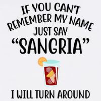 Say Sangria I Will Turn Around Funny Wine Lover Flatbill Hat