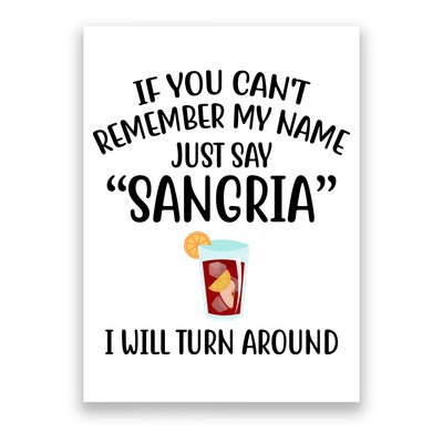 Say Sangria I Will Turn Around Funny Wine Lover Poster