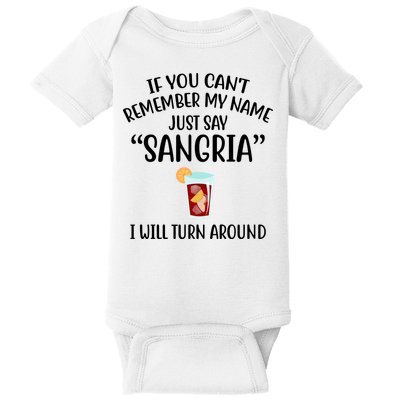 Say Sangria I Will Turn Around Funny Wine Lover Baby Bodysuit