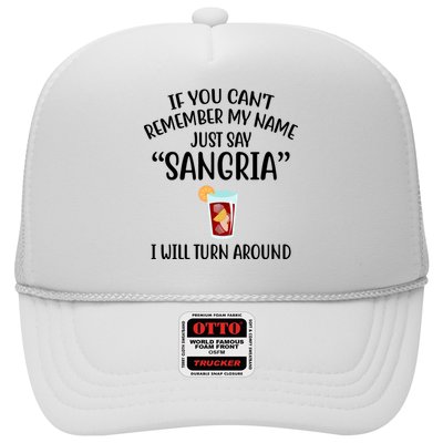 Say Sangria I Will Turn Around Funny Wine Lover Trucker Hat