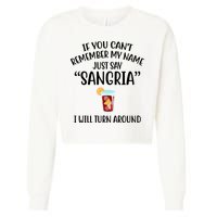 Say Sangria I Will Turn Around Funny Wine Lover Cropped Pullover Crew