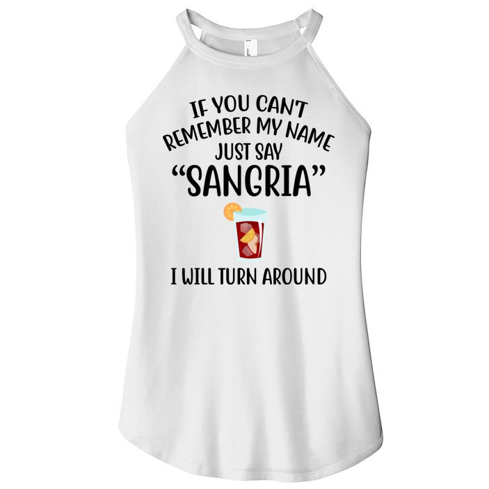 Say Sangria I Will Turn Around Funny Wine Lover Women's Perfect Tri Rocker Tank