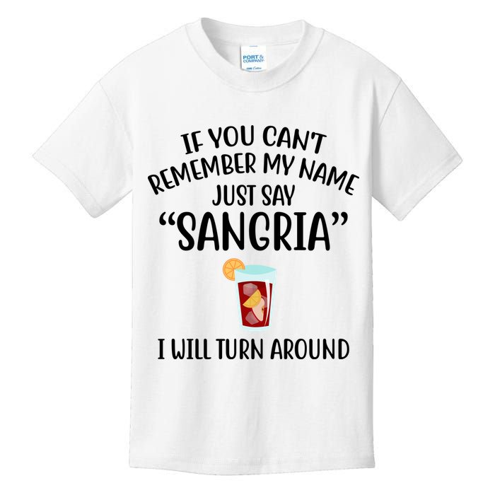 Say Sangria I Will Turn Around Funny Wine Lover Kids T-Shirt
