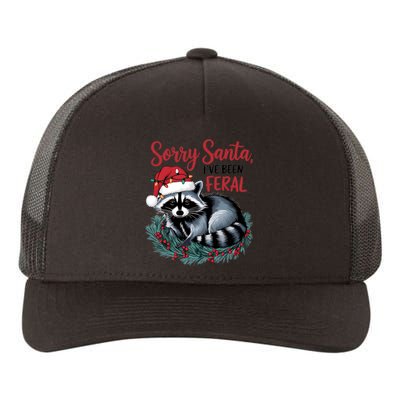 Sorry Santa IVe Been Feral Christmas Holiday Raccoon Yupoong Adult 5-Panel Trucker Hat