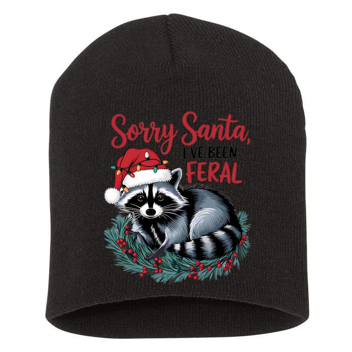 Sorry Santa IVe Been Feral Christmas Holiday Raccoon Short Acrylic Beanie