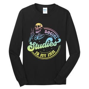 Social Studies Is My Jam Skeleton History Teacher Costume Tall Long Sleeve T-Shirt