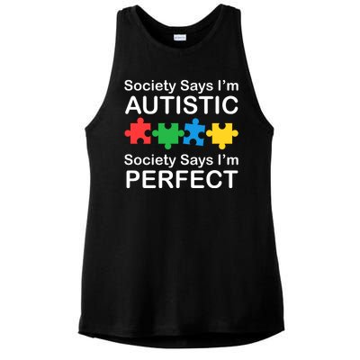 Society Says Im Autistic God Says Im Perfect Ladies PosiCharge Tri-Blend Wicking Tank