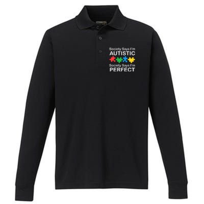 Society Says Im Autistic God Says Im Perfect Performance Long Sleeve Polo