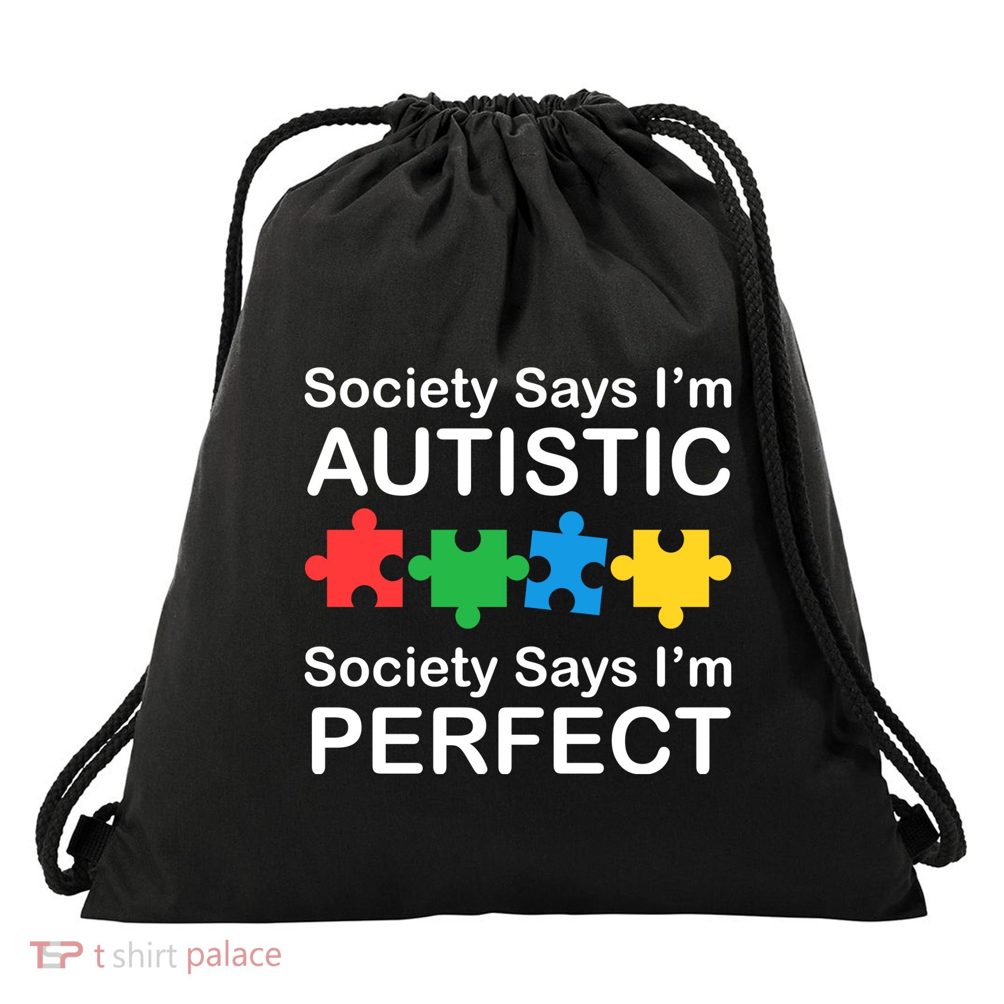 Society Says Im Autistic God Says Im Perfect Drawstring Bag