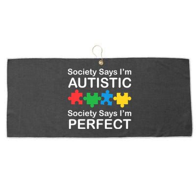 Society Says Im Autistic God Says Im Perfect Large Microfiber Waffle Golf Towel