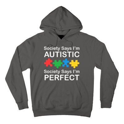 Society Says Im Autistic God Says Im Perfect Hoodie