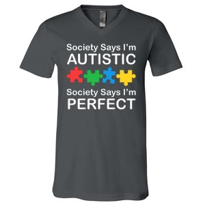 Society Says Im Autistic God Says Im Perfect V-Neck T-Shirt