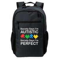 Society Says Im Autistic God Says Im Perfect Backpack