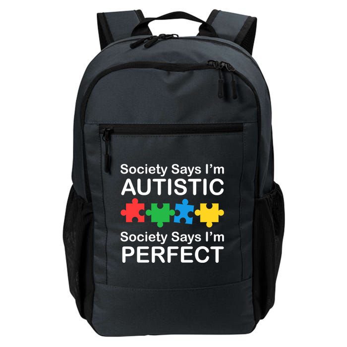 Society Says Im Autistic God Says Im Perfect Backpack