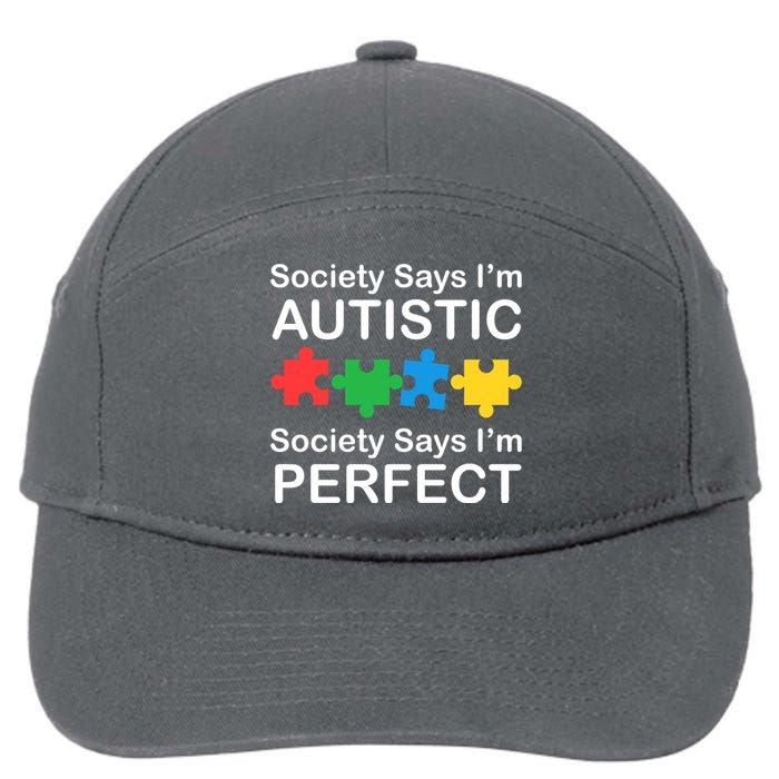 Society Says Im Autistic God Says Im Perfect 7-Panel Snapback Hat