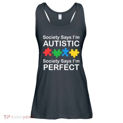 Society Says Im Autistic God Says Im Perfect Ladies Essential Flowy Tank