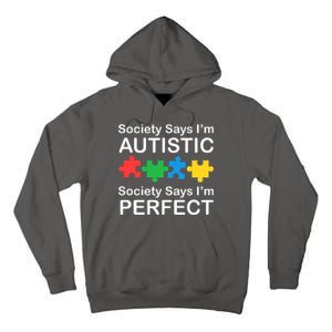 Society Says Im Autistic God Says Im Perfect Tall Hoodie