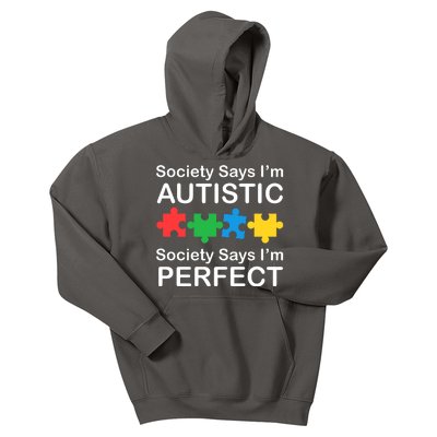 Society Says Im Autistic God Says Im Perfect Kids Hoodie