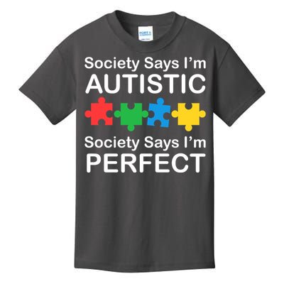 Society Says Im Autistic God Says Im Perfect Kids T-Shirt