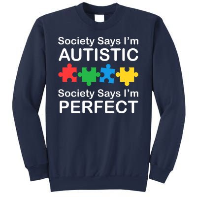 Society Says Im Autistic God Says Im Perfect Sweatshirt