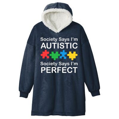 Society Says Im Autistic God Says Im Perfect Hooded Wearable Blanket