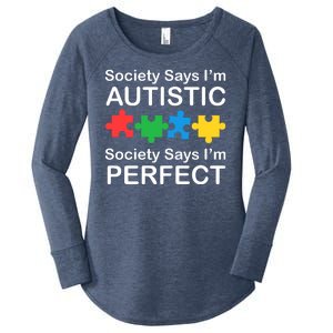 Society Says Im Autistic God Says Im Perfect Women's Perfect Tri Tunic Long Sleeve Shirt