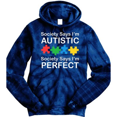 Society Says Im Autistic God Says Im Perfect Tie Dye Hoodie