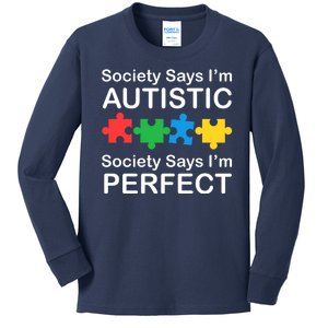 Society Says Im Autistic God Says Im Perfect Kids Long Sleeve Shirt