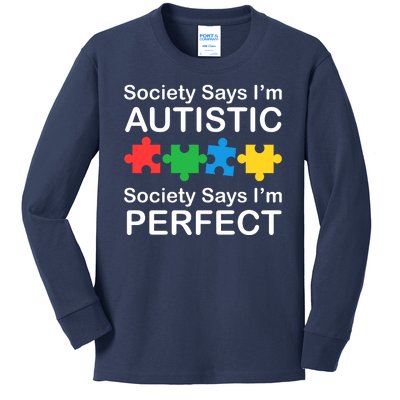 Society Says Im Autistic God Says Im Perfect Kids Long Sleeve Shirt