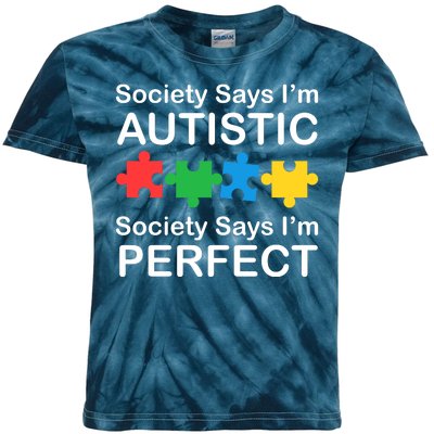 Society Says Im Autistic God Says Im Perfect Kids Tie-Dye T-Shirt